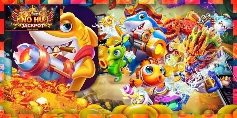 Bí kíp tham gia tam tiên cá nổ hũ