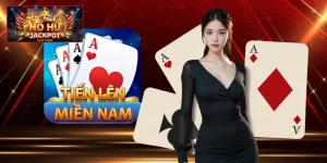 Cách Chơi Tiến Lên Nổ Hũ