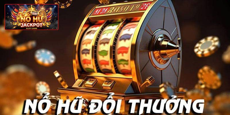 Tổng hợp tiêu chí để đánh giá nhà cái nổ hũ nào uy tín